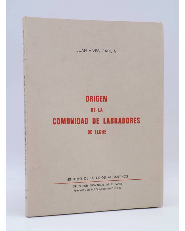 Cubierta de ORIGEN DE LA COMUNIDAD DE LABRADORES DE ELCHE (Juan Vivens García) DPA 1973