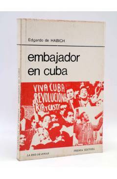 Cubierta de LA RED DE JONAS. EMBAJADOR EN CUBA (Eduardo De Habich) Premia 1980