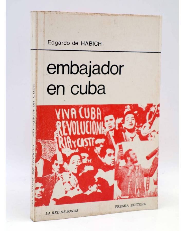Cubierta de LA RED DE JONAS. EMBAJADOR EN CUBA (Eduardo De Habich) Premia 1980