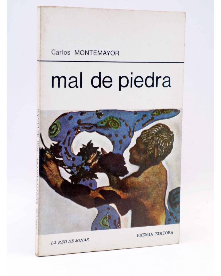 Cubierta de LA RED DE JONAS. MAL DE PIEDRA (Carlos Montemayor) Premia 1981