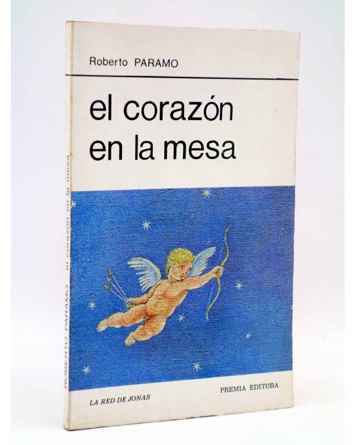 Cubierta de LA RED DE JONAS. EL CORAZÓN EN LA MESA (Roberto Paramo) Premia 1981