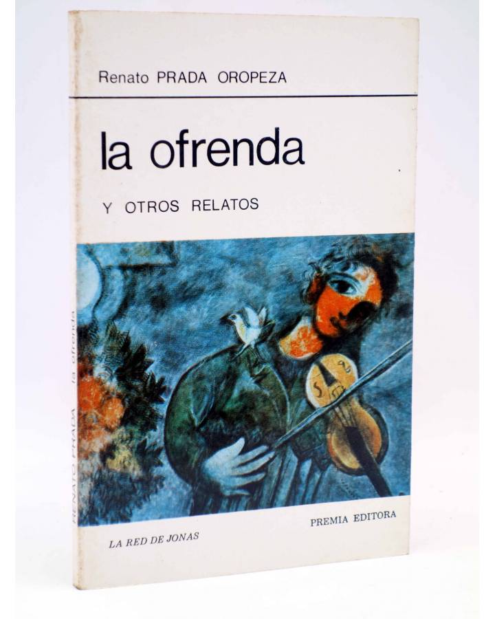 LA RED DE JONAS. LA OFRENDA (Renato Prada Oropeza) Premia, 1981. ¡OFERTA!  LIBROS Narrativa - Libros Fugitivos