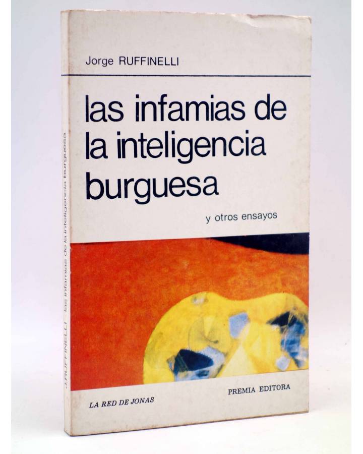 Cubierta de LA RED DE JONAS. LAS INFAMIAS DE LA INTELIGENCIA BURGUESA Y OTROS ENSAYOS (Jorge Ruffinelli) Premia 1981