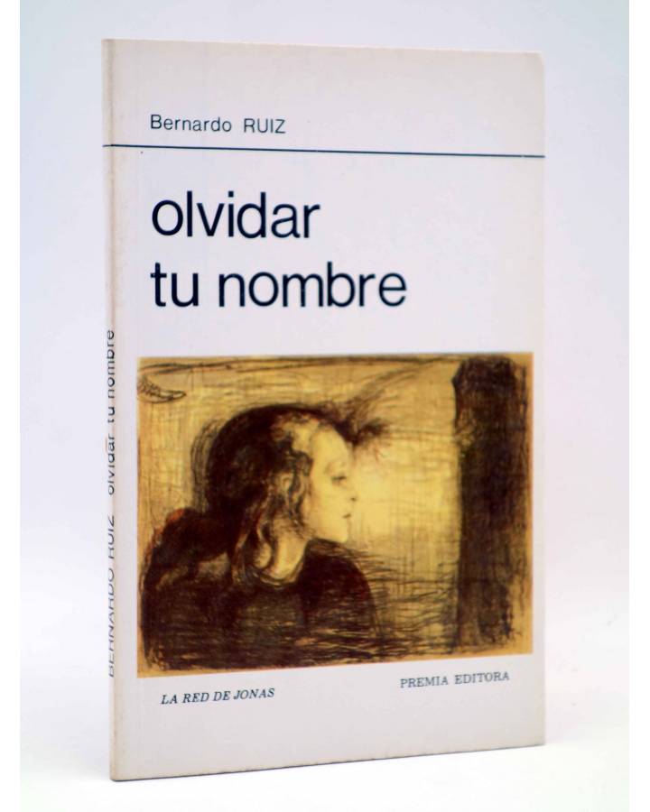 Cubierta de LA RED DE JONAS. OLVIDAR TU NOMBRE (Bernardo Ruiz) Premia 1982