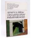 Cubierta de LA RED DE JONAS. AMÉRICA LATINA: 50 AÑOS DE INDUSTRIALIZACIÓN (Vvaa) Premia 1978