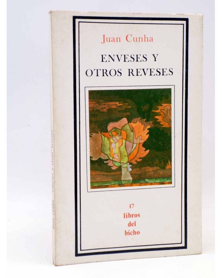 Cubierta de LIBROS DEL BICHO 17. ENVESES Y OTROS REVESES (Juan Cunha) Premia 1980