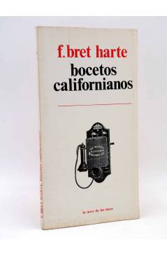 Cubierta de LA NAVE DE LOS LOCOS 63. BOCETOS CALIFORNIANOS (F. Bret Harte) Premia 1979
