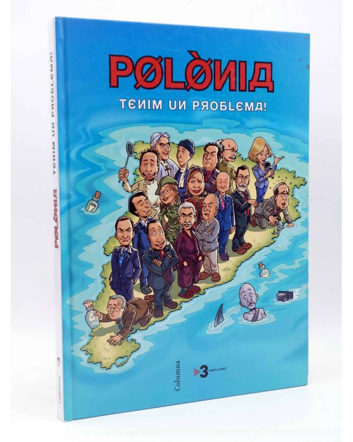 Cubierta de POLÒNIA. TENIM UN PROBLEMA (Queco Novell / Quim Morales / Estudio Fenix) TV3 2008