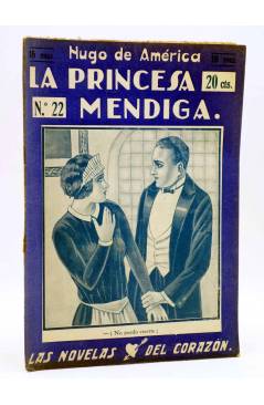 Cubierta de LAS NOVELAS DEL CORAZÓN. LA PRINCESA MENDIGA 22 (Hugo De América) Vecchi Circa 1920