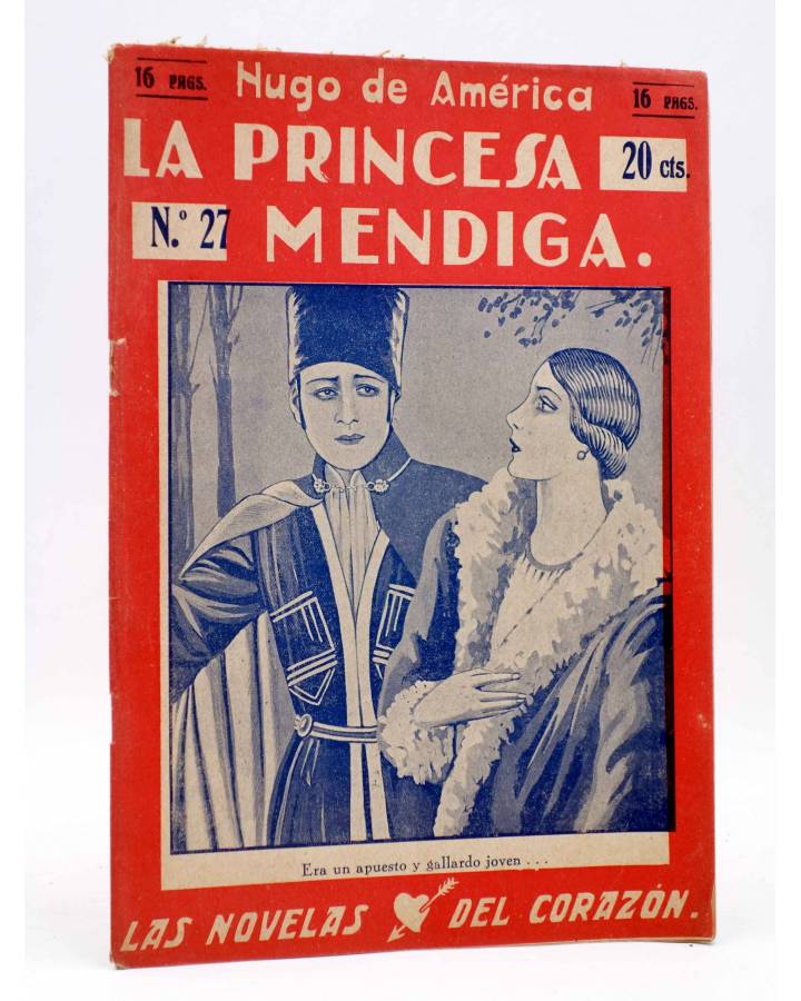Cubierta de LAS NOVELAS DEL CORAZÓN. LA PRINCESA MENDIGA 27 (Hugo De América) Vecchi Circa 1920