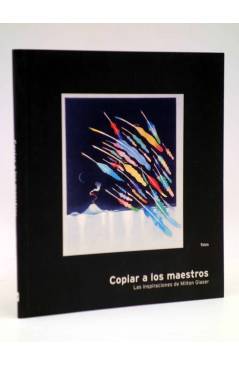 Cubierta de DISEÑO GRÁFICO CON MARISCAL 39. COPIAR A LOS MAESTROS. INSPIRACIONES DE MILTON GLASER. Salvat 2000