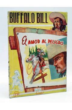 Cubierta de MEMORIAS DE BUFFALO BILL 8. EL AMOR AL PELIGRO (E.G. Espinosa / A. López Rubio) Gemas 1946