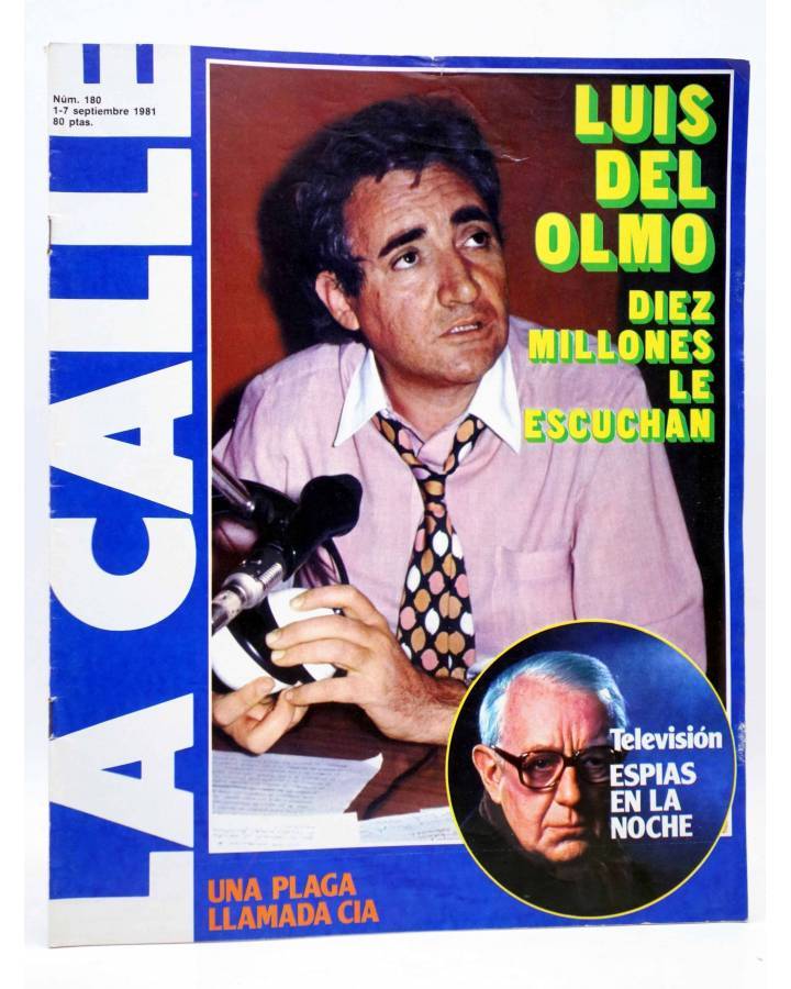 Cubierta de REVISTA LA CALLE 180. LUÍS DEL OLMO: DIEZ MILLONES LE ESCUCHAN (Vvaa) Cultura y Prensa 1981. TRANSICIÓN