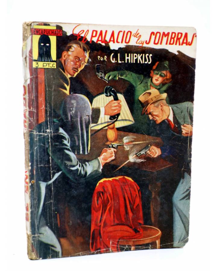 Cubierta de EL ENCAPUCHADO 15. EL PALACIO DE LAS SOMBRAS (Guillermo López Hipkiss) Cliper 1947