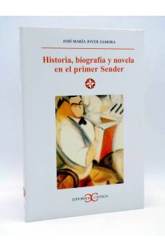 Cubierta de LITERATURA Y SOCIEDAD 75. HISTORIA BIOGRAFÍA Y NOVELA EN EL PRIMER SENDER (José María Jover Zamora) Castalia