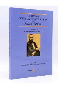 Cubierta de ESTUDIOS SOBRE LA VIDA Y LA OBRA DE ÁNGEL GANIVET. A PROPÓSITO DE CARTAS FINLANDESAS (Vvaa) Castalia 2000
