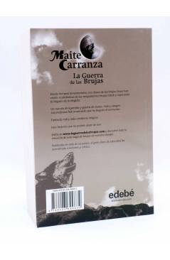 Contracubierta de LA GUERRA DE LAS BRUJAS. TRILOGÍA COMPLETA (Maite Carranza) Edebé 2010