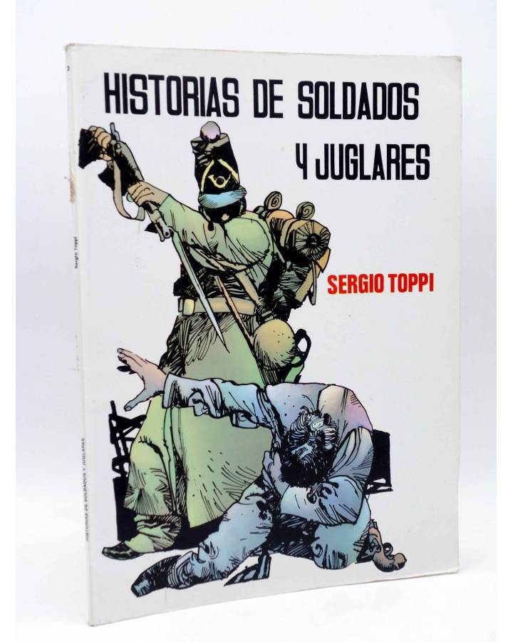 Cubierta de COLECCIÓN PILOTO 3. HISTORIAS DE SOLDADOS Y JUGLARES (Sergio Toppi / Milo Milani) Valenciana 1982