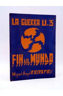 Cubierta de RARO FOLLETO LA GUERRA U.3. FIN DEL MUNDO (Miguel Ángel Ribera Piris) Cullera Circa 1950