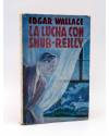 Cubierta de COLECCIÓN AVENTURAS. LA LUCHA CON SNUB REILLY (Edgar Wallace) EPESA 1946