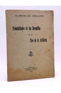 Cubierta de ACADEMIA DE ARTILLERÍA. PROBABILIDADES DE LAS HORQUILLAS EN EL TIRO DE LA ARTILLERÍA. Mauro Lozano 1927