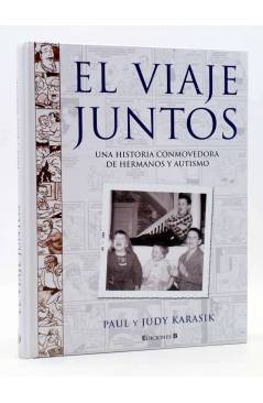 Cubierta de EL VIAJE JUNTOS. UNA HISTORIA DE HERMANOS Y AUTISMO (Paul Y Judy Karasik) B 2009