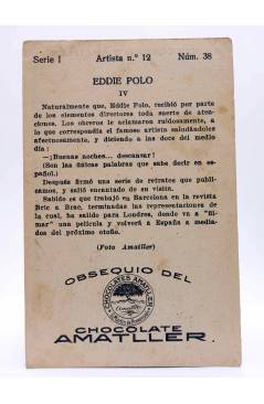 Contracubierta de CROMO COLECCIONES AMATLLER Serie I Nº 38. Artista nº 12: EDDIE POLO IV. Chocolates Amatller Circa 1930