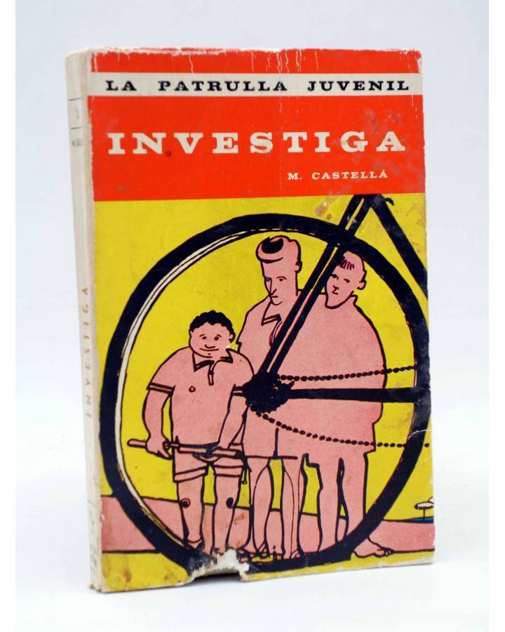 Cubierta de LA PATRULLA JUVENIL 1. INVESTIGA (M. Castellá) Prometeo 1967