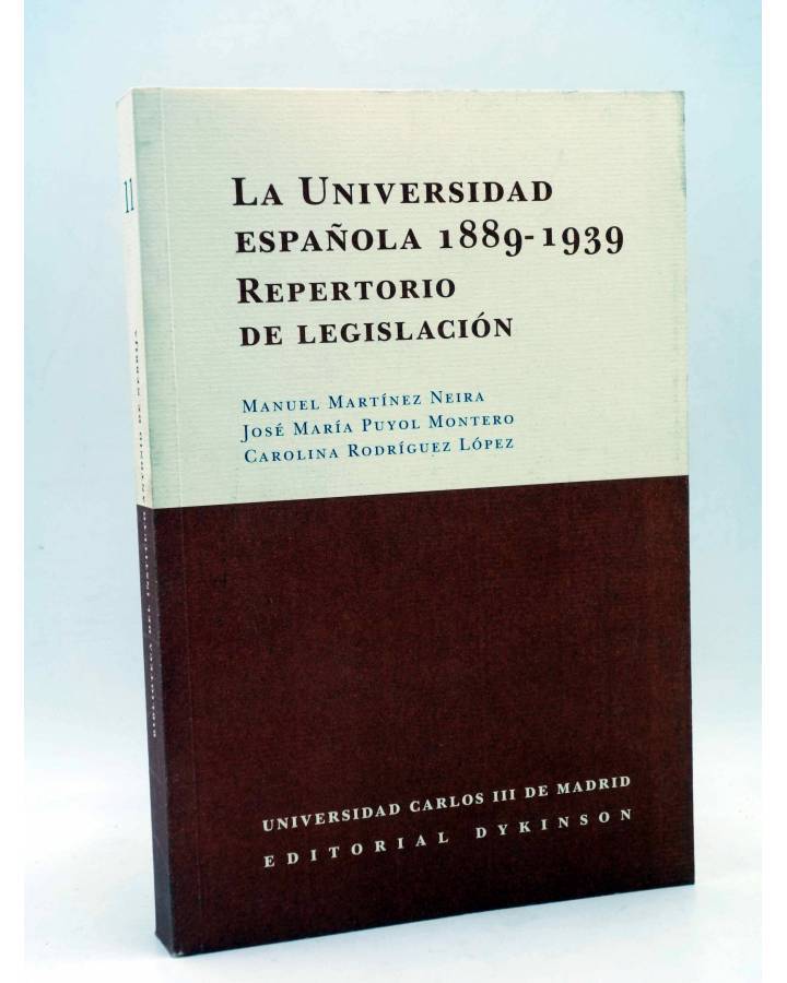 Cubierta de Biblioteca del Instituto Antonio Nebrija 11. LA UNIVERSIDAD ESPAÑOLA 1889-1939. REPERTORIO DE LEGISLACIÓN (M