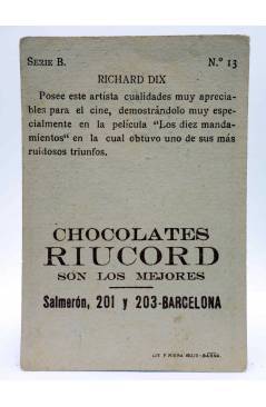Contracubierta de CROMO GALERÍA CINEMATOGRÁFICA Serie B nº 13. RICHARD DIX. Chocolates Riucord Circa 1930