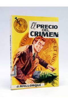 Cubierta de LOS BUSTAMANTE 6. EL PRECIO DEL CRIMEN (J. Mallorquí) Cid 1962