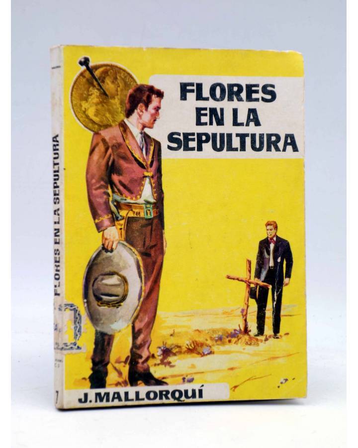 Cubierta de LOS BUSTAMANTE 7. FLORES EN LA SEPULTURA (J. Mallorquí) Cid 1962