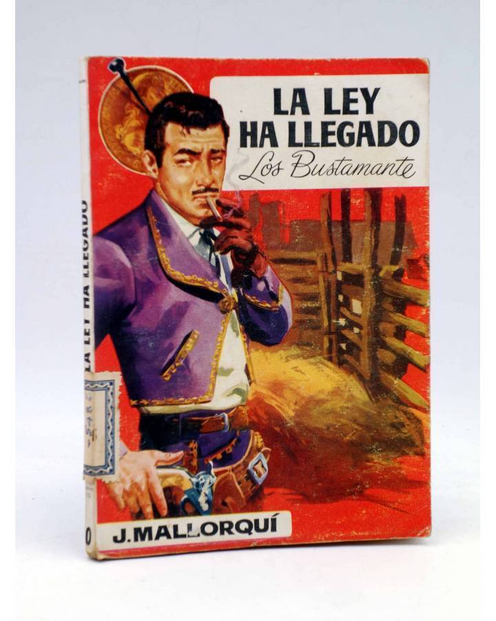 Cubierta de LOS BUSTAMANTE 10. LA LEY HA LLEGADO (J. Mallorquí) Cid 1962