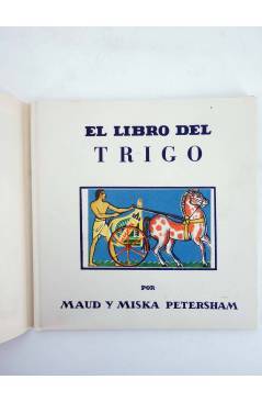 Contracubierta de EL LIBRO DEL TRIGO (Maud Y Miska Petersham) Juventud 1963