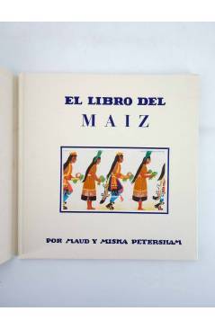 Contracubierta de EL LIBRO DEL MAÍZ (Maud Y Miska Petersham) Juventud 1964