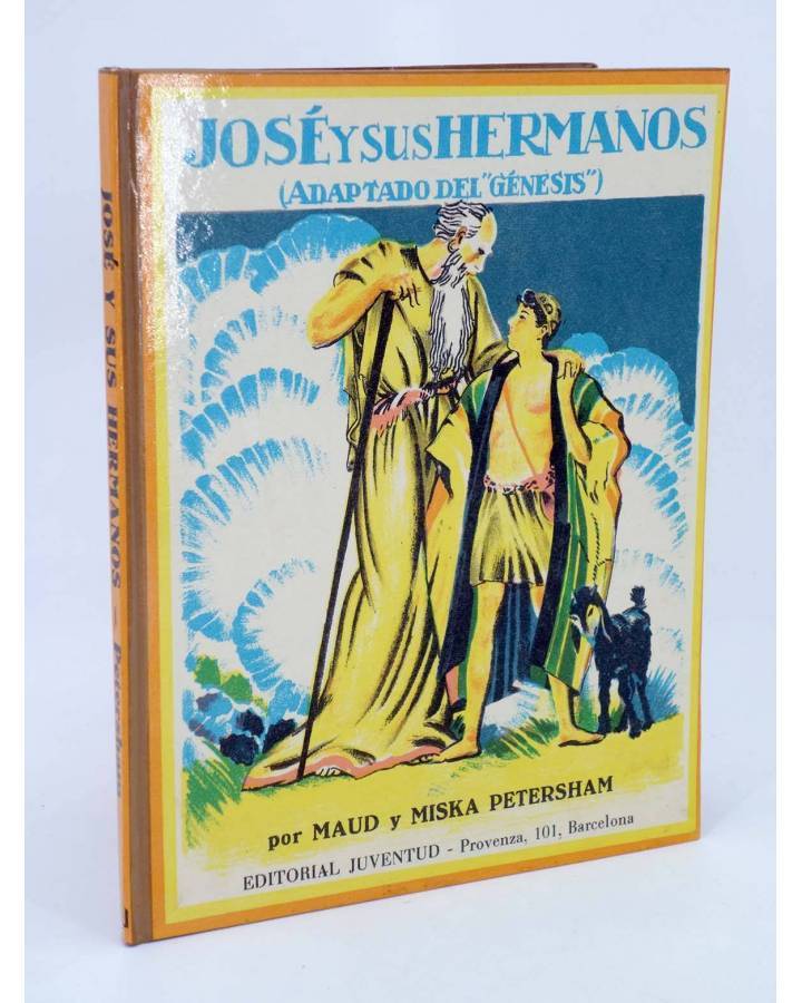 Cubierta de SERIES PETERSHAM. HISTORIA SAGRADA. JOSÉ Y SUS HERMANOS (Maud Y Miska Petersham) Juventud 1956