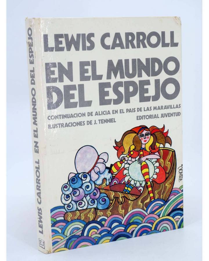 Cubierta de ALICIA EN EL MUNDO DEL ESPEJO (Lewis Carroll / J. Tenniel) Juventud 1969