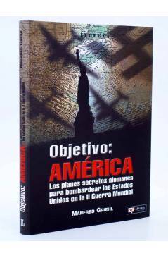 Cubierta de LEGENDI. OBJETIVO AMERICA. II GUERRA MUNDIAL (Manfred Griehl) Quirón 2005