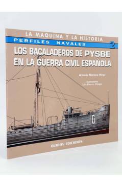 Cubierta de PERFILES NAVALES 2. LOS BACALADEROS DE PYSBE EN LA GUERRA CIVIL ESPAÑOLA (Vvaa) Quirón 2002