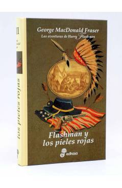 Cubierta de LAS AVENTURAS DE HARRY FLASHMAN VII 7. FLASHMAN Y LOS PIELES ROJAS (George Macdonald Fraser) Edhasa 1999