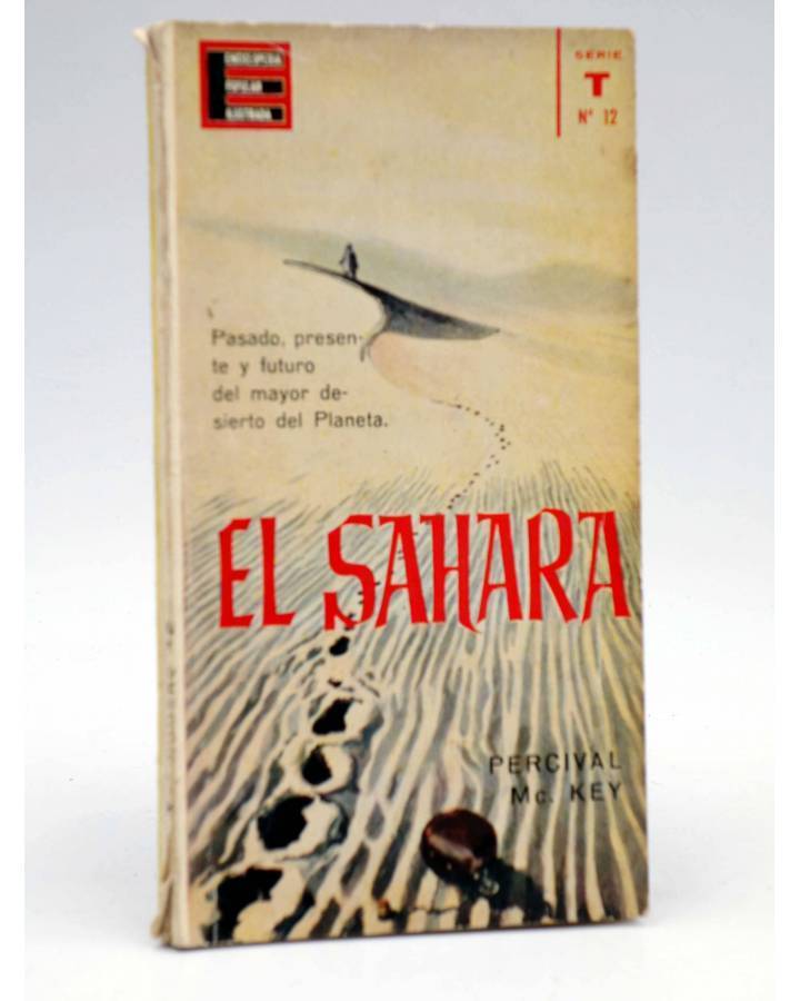 Cubierta de ENCICLOPEDIA POPULAR ILUSTRADA SERIE T 12. EL SAHARA (Percival Mc. Key) G.P. 1962
