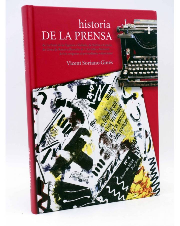 Cubierta de HISTORIA DE LA PRENSA VALENCIANA (Vicent Soriano Ginés) Valencia 2006