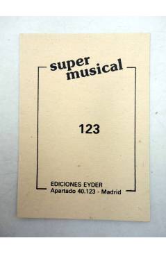 Contracubierta de CROMO SUPER MUSICAL 123. DANZA INVISIBLE (Danza Invisible) Eyder Circa 1980