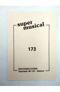 Contracubierta de CROMO SUPER MUSICAL 173. LOS CHICHOS (Los Chichos) Eyder Circa 1980