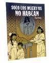 Cubierta de CREPÚSCULO 56. SOLO LOS MUERTOS NO HABLAN (Ángel Muñoz) De Ponent 2015