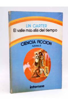 Cubierta de AZIMUT. EL VALLE MÁS ALLÁ DEL TIEMPO (Lin Carter) Intersea 1976