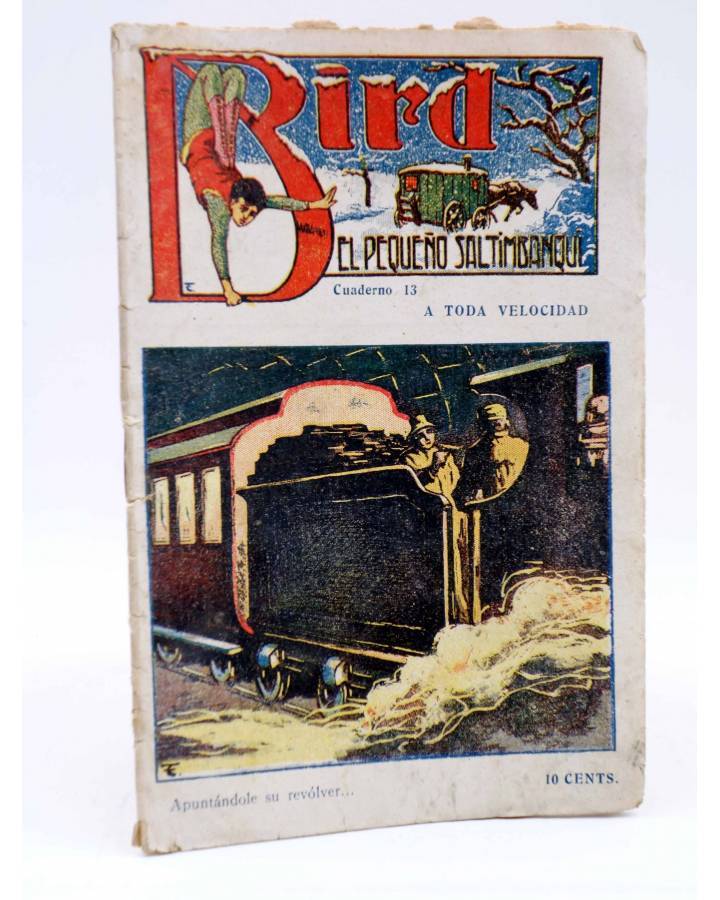 Cubierta de BIRD EL PEQUEÑO SALTIMBANQUI 13. A toda velocidad (Eleme) Librería Granada Circa 1920