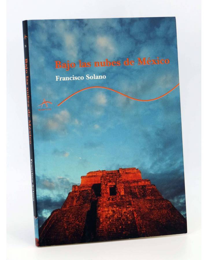 Cubierta de TRAYECTOS 26. BAJO LAS NUBES DE MÉXICO (Francisco Solano) Alba 2001