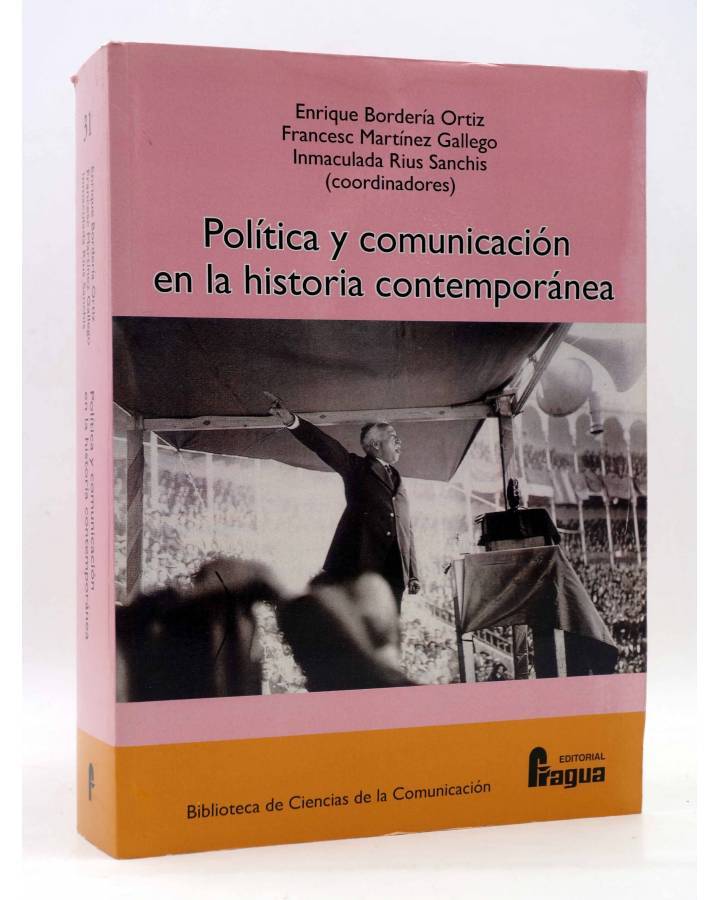 Cubierta de POLÍTICA Y COMUNICACIÓN EN LA HISTORIA CONTEMPORÁNEA (Bordería Ortiz / Martínez Gallego / Rius Sanchís) Frag