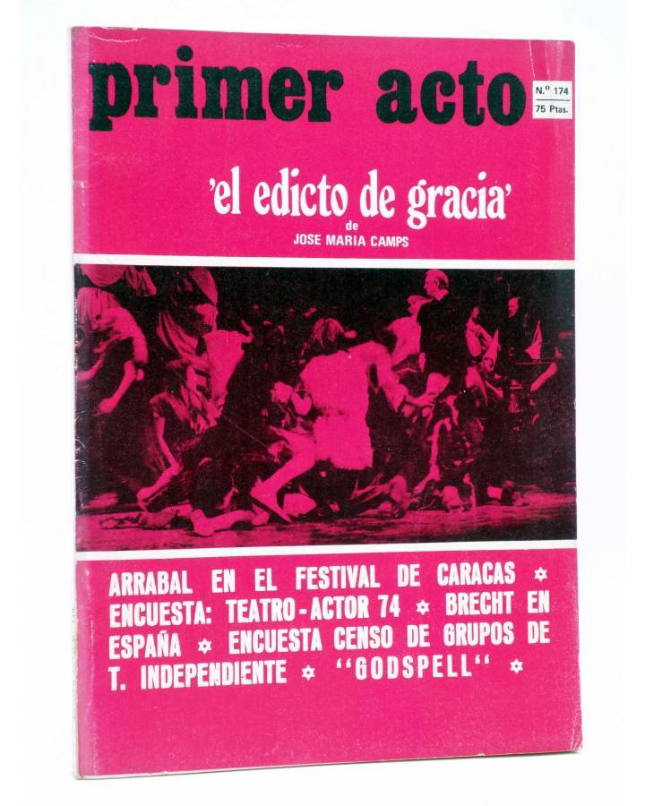 Cubierta de PRIMER ACTO. REVISTA DE TEATRO 174. EL EDICTO DE GRACIA DE JOSÉ MARÍA CAMPS (Vvaa) Primer Acto 1974